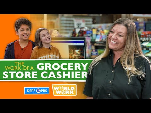 What Does A Grocery Store Cashier Do? | World of Work | KSPS PBS