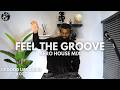 Afro House Mix 2026 Feel The Groove Le Good Life Radio 007