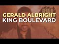 Gerald Albright - King Boulevard (Official Audio)