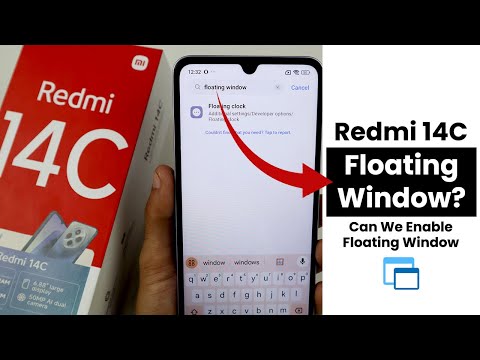 Does Redmi 14C Have Floating Window? Can We Enable Floating Window
