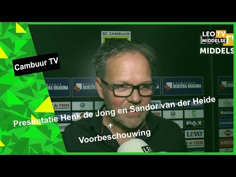 CambuurTV: Presentatie Henk de Jong en Sandor van der Heide + Voorbeschouwing