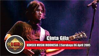Download lagu Konser Dewa 19 - Cinta Gila | Live Surabaya 6 November 2005 mp3