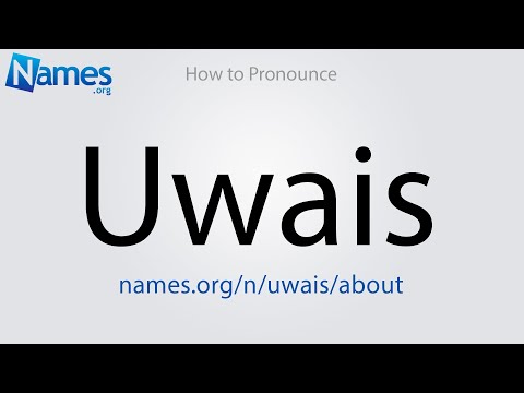 How to Pronounce Uwais