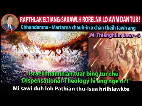 SAKAWLH RORELNA RAPTHLAK ELTIANG ! (MI THIANGHLIM LAWR - 6)