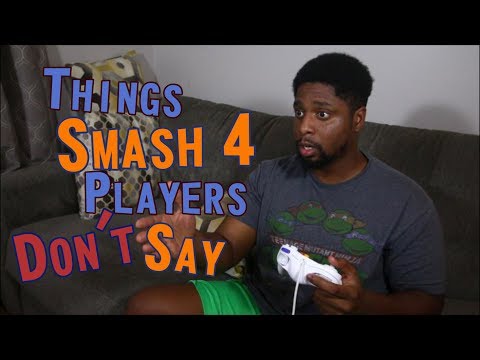 Things SMASH 4 Players DON'T Say #5
