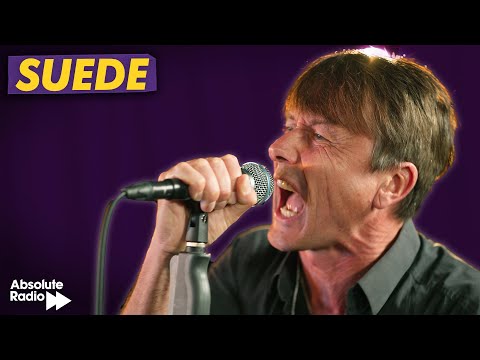 Suede - Absolute Radio Live Session