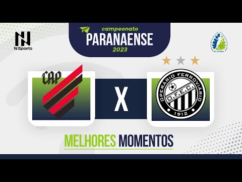ATHLETICO 3 X 1 OPERÁRIO | MELHORES MOMENTOS | CAMPEONATO PARANAENSE 2023