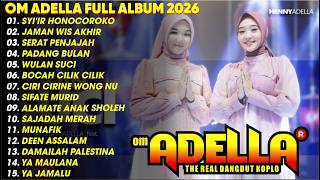 Download lagu OM ADELLA FULL ALBUM TERBARU 2026 - SYI'IR HONOCOROKO - JAMAN WIS AKHIR - SERAT PENJAJAH mp3