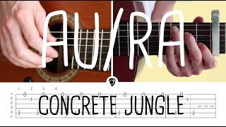 How to play Concrete Jungle (acoustic version) Au/Ra | Guitar Lesson &amp; Songsheet