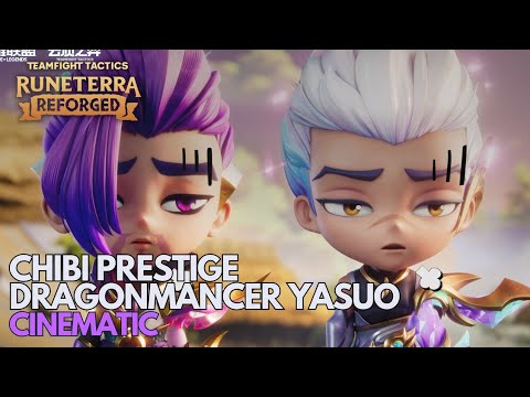 Chibi Prestige Dragonmancer Yasuo Cinematic | Teamfight Tactics