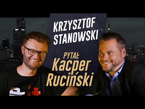 PYTAŁ KACPER RUCIŃSKI - odc. 9 - Krzysztof Stanowski
