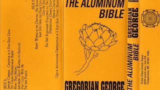 Gregorian George ‎– The Aluminum Bible (1989)