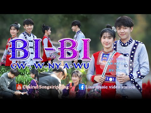 lisu love song เพลงลีซู | BI BI | BO/GW : W-NY A-WU