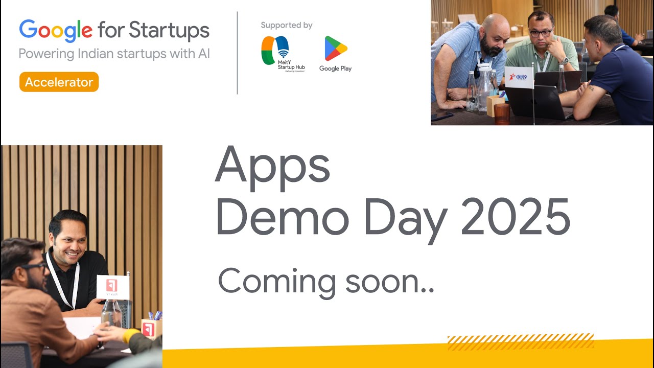 Google for Startups Accelerator: Apps Demo Day 2025 | AI-Powered Apps from India