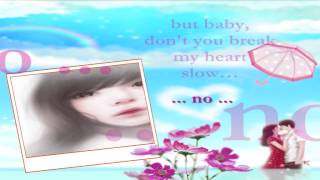 Baby Don&#39;t You Break My Heart Slow || Lyrics || Vonda Shepard