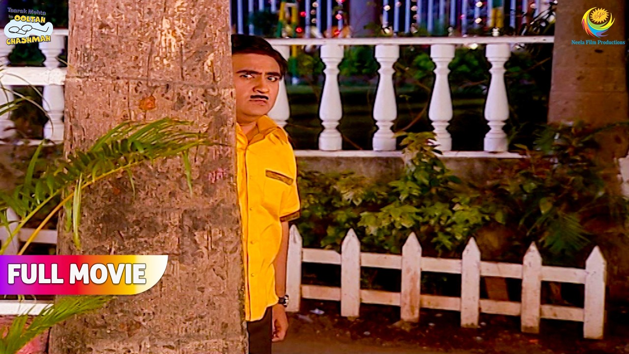 Jhad ke Piche Kisse dar ke chip raha hai Jethya!| FULL MOVIE | Taarak Mehta Ka Ooltah Chashmah
