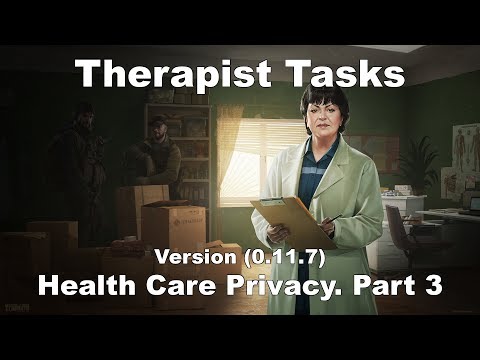 EFT Therapist Tasks - Health Care Privacy. Part 3 (Version 0.11.7)