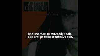 Andru Donads - Somebody&#39;s Baby (Lyrics Video)