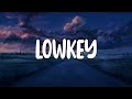 [Lyrics+Vietsub] Lowkey- Niki