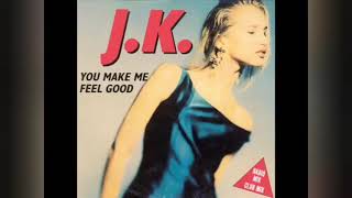 J K    You Make Me Feel Good 1993📹📼🔴