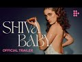 SHIVA BABY | Official Trailer | Now Showing on MUBI