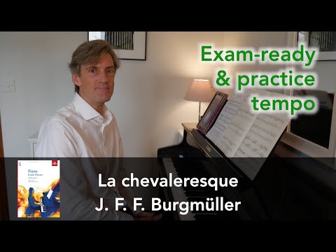 La chevaleresque by J. F. F. Burgmüller: ABRSM Grade 5 Piano (2021 & 2022) - A1