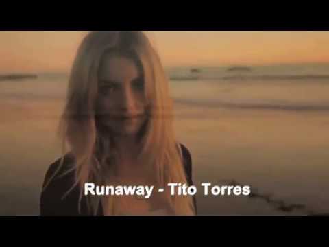 Runnaway From You - Tito Torres - Deep House