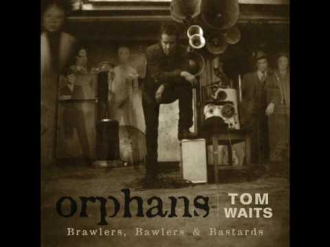 Tom Waits-Down there by the train