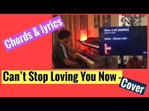 Can’t Stop Loving You Now - piano cover