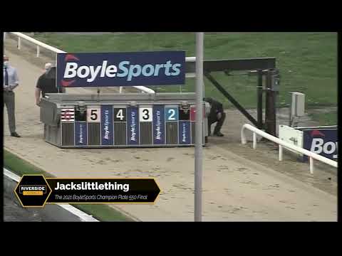 Jackslittlething - The 2021 BoyleSports Champion Plate 550 Final