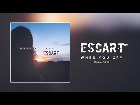 When You Cry - Escart