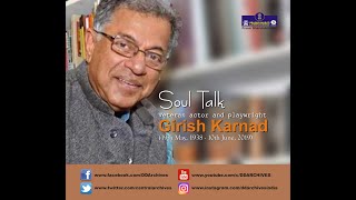 Soul talk with Girish Karnad | Interview | Actor | Playwright | Director video