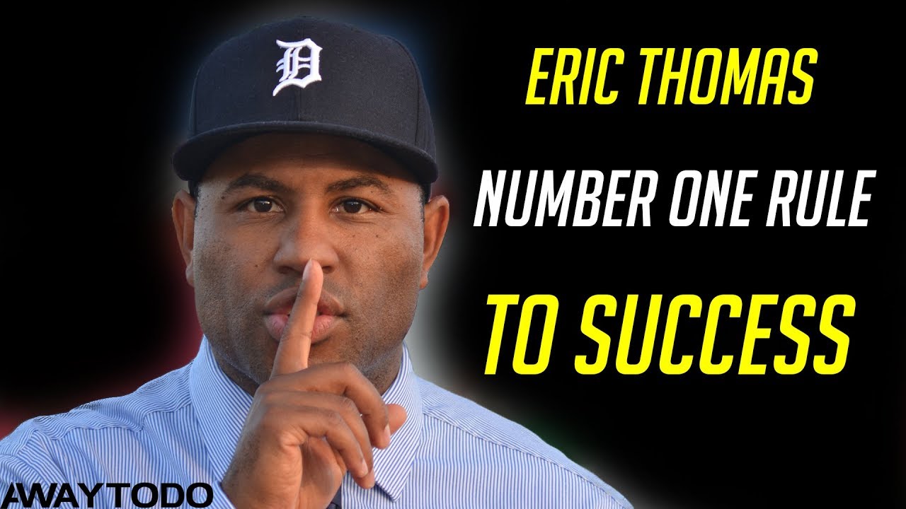 Eric Thomas| Number One Rule To Success| Motivational Speech