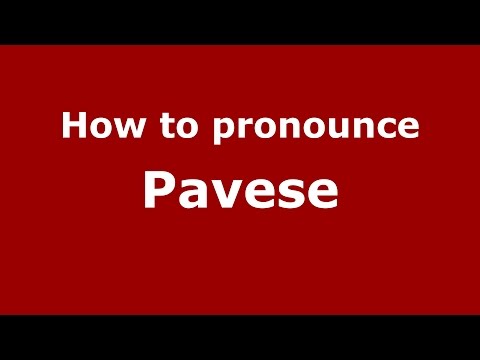 How to pronounce Pavese (Brazilian Portuguese/Brazil)  - PronounceNames.com