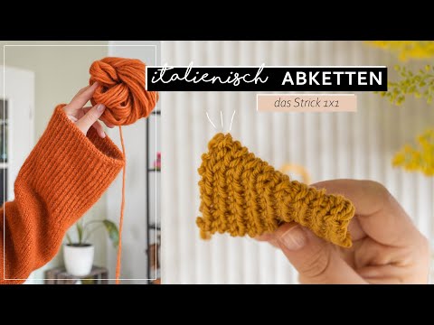 italienisch Abketten in Reihe und Runden | einfache Strickanleitung #9 das Strick 1x1