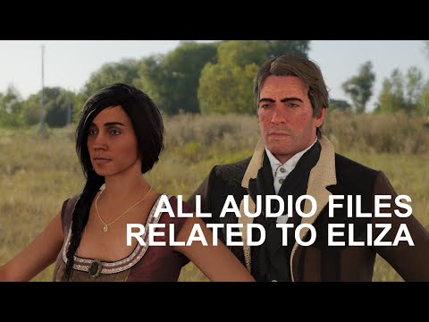 V | All audio files related to Eliza, Arthur's cut love interest | RDR2