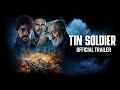 Tin Soldier | Official Trailer HD