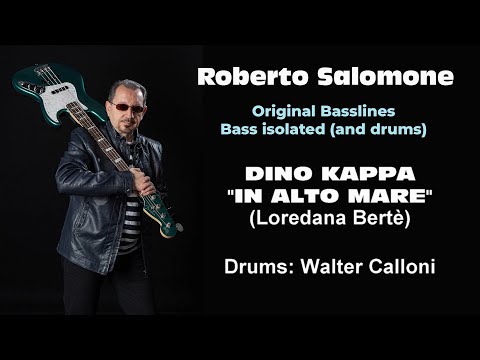 BASS TRACK ISOLATED: DINO KAPPA  "IN ALTO MARE" (Loredana Bertè) - by Roberto Salomone