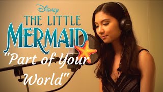 &quot;Part of Your World&quot; Disney The Little Mermaid - Cover