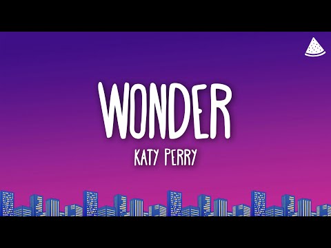 Katy Perry - WONDER (Lyrics)