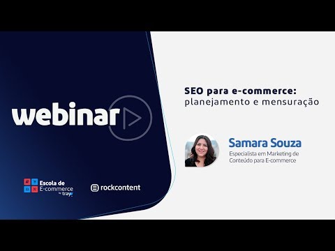 Webinar SEO para E-Commerce: planejamento e mensuração