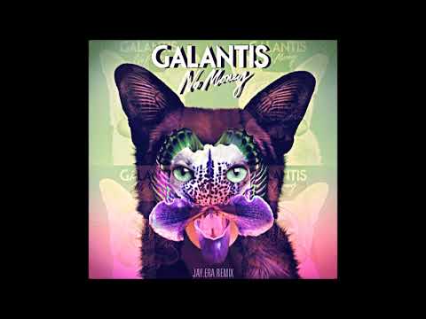 Galantis -  No Money (JAY.ERA REMIX)