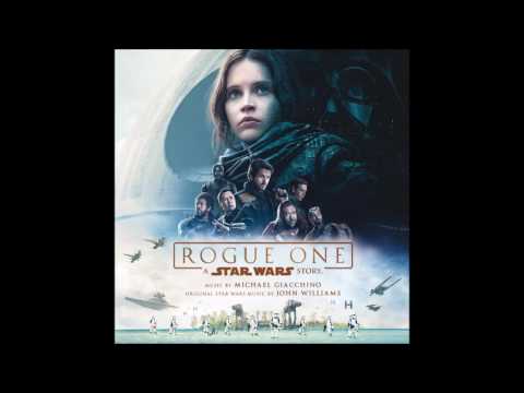 Rogue One A Star Wars Story - Michael Giacchino - Jyn Erso And Hope Suite