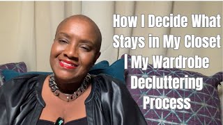 How I Decide What Stays in My Closet | My Wardrobe Decluttering Process #decluttering #styleover50