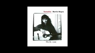 Tomatito - Barrio Negro