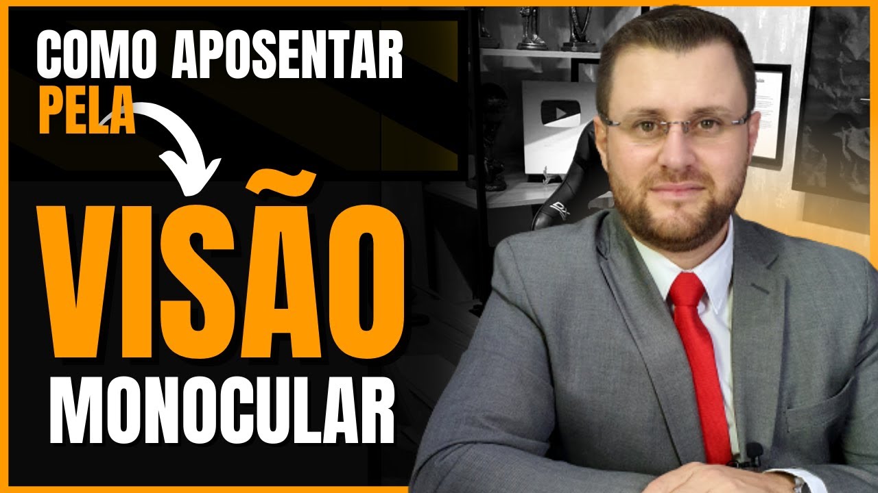 QUEM SE ENQUADRA NA APOSENTADORIA POR VISÃO MONOCULAR?
