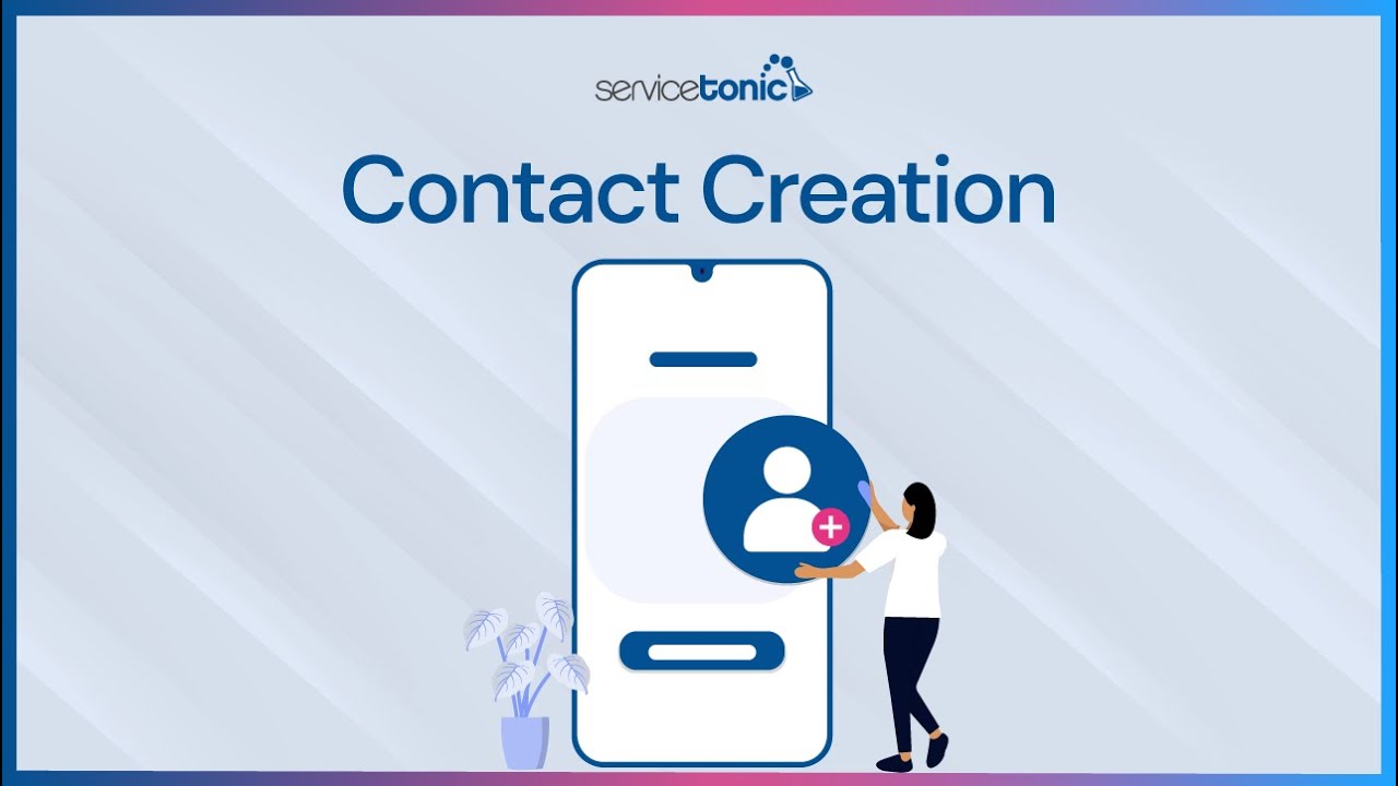Servicetonic Contact Creation