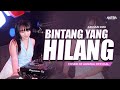FUNKOT BINTANG YANG HILANG ARVIAN DWI COVER REMIX FUNKOT BY DJ ANEZKA OFFICIAL