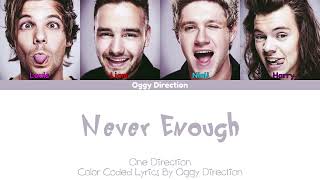 One Direction - Never Enough (New Color Coded Lyrics 2024)