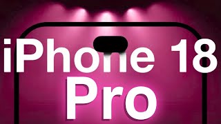 iPhone 18 Pro - First of its Kind | Big News